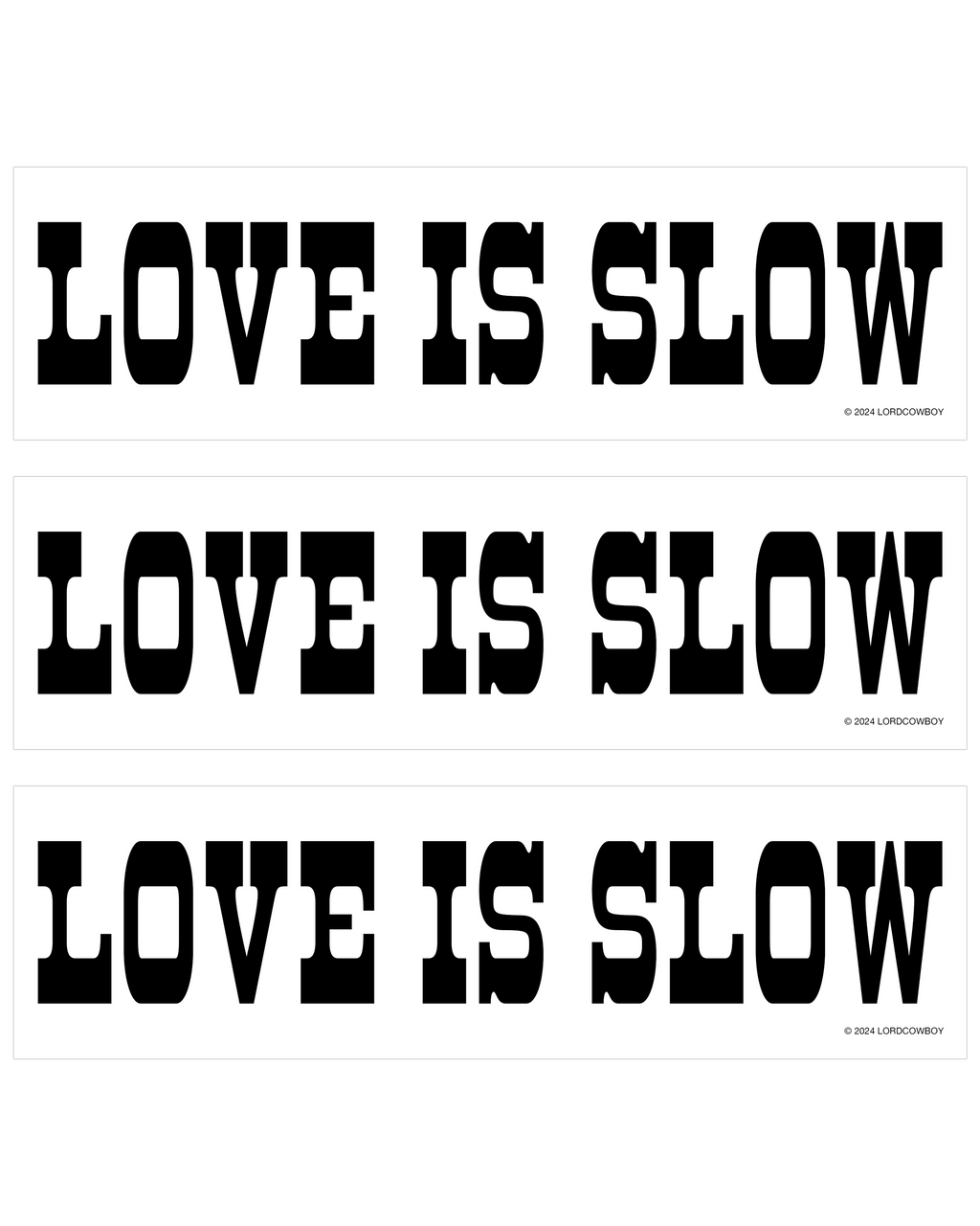 Love Is Slow - Sticker