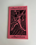 Anarchists on Anarchism - Zine