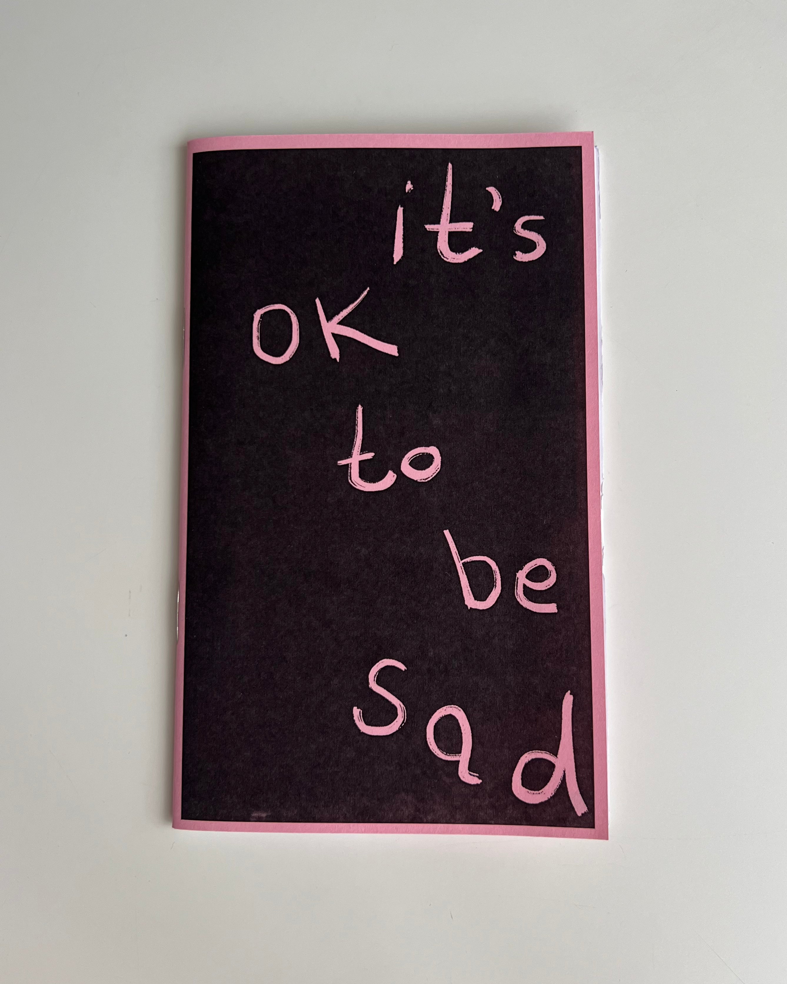 It's OK to be Sad - Zine